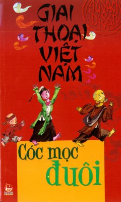Giai Thoại Việt Nam – Cóc Mọc Đuôi