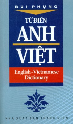 Từ Điển Anh Việt – Tái bản 12/09/2009
