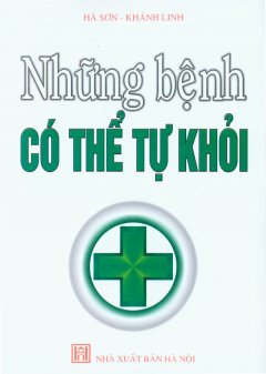 Những Bệnh Có Thể Tự Khỏi