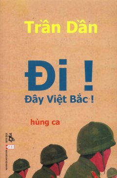 Đi! Đây Việt Bắc! – Hùng Ca