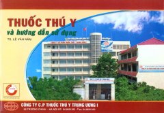 Thuốc Thú Y Và Hướng Dẫn Sử Dụng