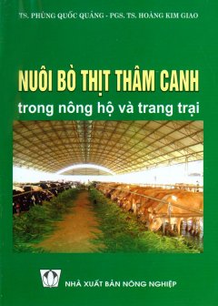 Nuôi Bò Thịt Thâm Canh Trong Nông Hộ Và Trang Trại