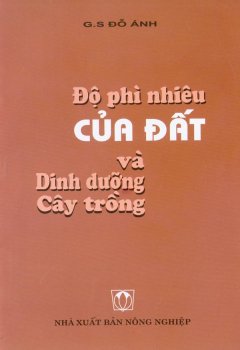 Độ Phì Nhiêu Của Đất Và Dinh Dưỡng Cây Trồng