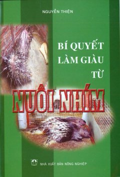 Bí Quyết Làm Giàu Từ Nuôi Nhím