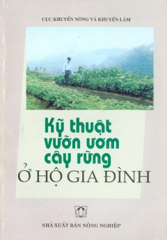 Kỹ Thuật Vườn Ươm Cây Rừng Ở Hộ Gia Đình