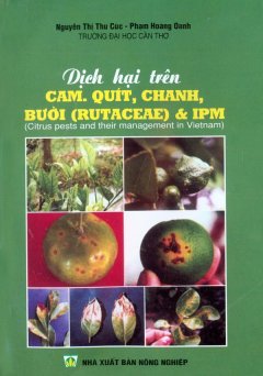 Dịch Hại Trên Cam, Quít, Chanh, Bưởi (Rutaceae) Và IPM