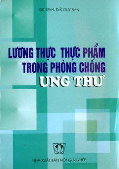 Lương Thực Thực Phẩm Trong Phòng Chống Ung Thư