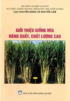 Giới Thiệu Giống Mía Năng Suất, Chất Lượng Cao