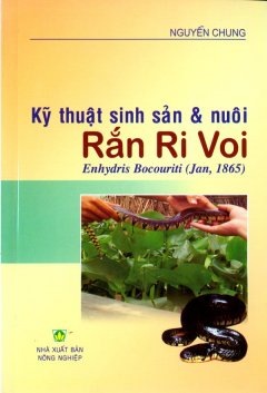 Kỹ Thuật Sinh Sản Và Nuôi Rắn Ri Voi