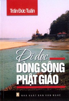 Đi Dọc Dòng Sông Phật Giáo