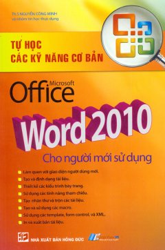 Tự Học Các Kỹ Năng Cơ Bản Microsoft Office Word 2010 Cho Người Mới Sử Dụng