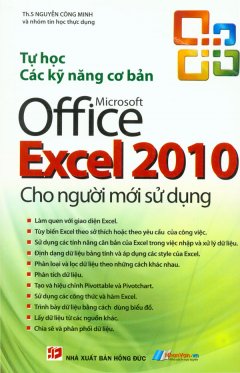 Tự Học Các Kỹ Năng Cơ Bản Microsoft Office Excel 2010 Cho Người Mới Sử Dụng