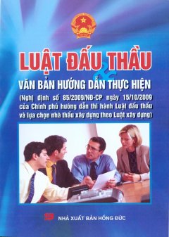 Luật Đấu Thầu Và Văn Bản Hướng Dẫn Thực Hiện