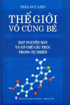 Thế Giới Vô Cùng Bé – Hạt Nguyên Bản Và Cơ Chế Cấu Trúc Trong Tự Nhiên