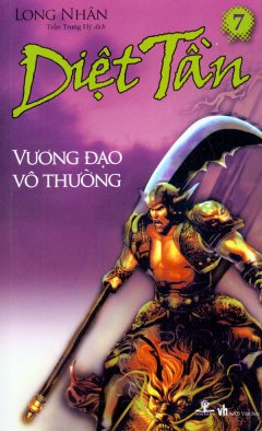 Diệt Tần – Vương Đạo Vô Thường (Tập 7)
