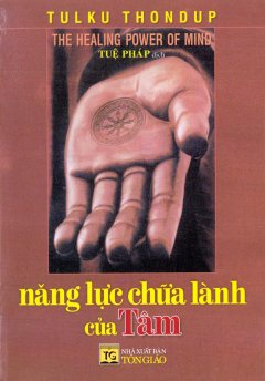 Năng Lực Chữa Lành Của Tâm