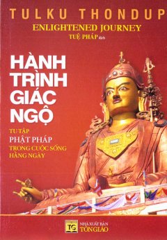 Hành Trình Giác Ngộ – Tu Tập Phật Pháp Trong Cuộc Sống Hằng Ngày