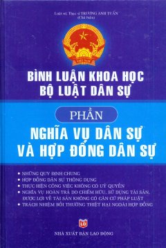 Bình Luận Khoa Học Bộ Luật Dân Sự – Phần Nghĩa Vụ Dân Sự Và Hợp Đồng Dân Sự