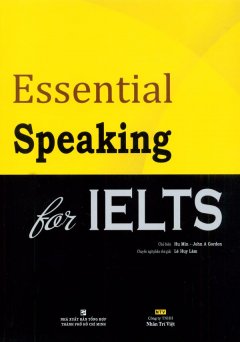 Essential Speaking For Ielts (Kèm Đĩa MP3)