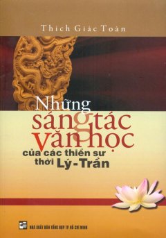 Những Sáng Tác Văn Học Của Các Thiền Sư Thời Lý – Trần