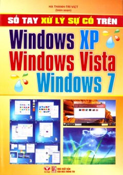 Sổ Tay Xử Lý Sự Cố Trên Windows XP, Windows Vista, Windows 7