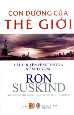 Con Đường Của Thế Giới  – Câu Chuyện Về Sự Thật Và Niềm Hy Vọng