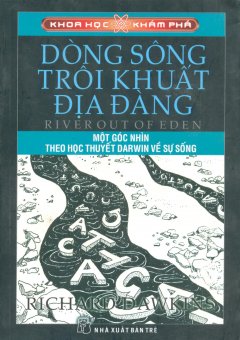 Khoa Học Khám Phá – Dòng Sông Trôi Khuất Địa Đàng