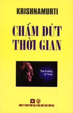 Krishnamurti – Chấm Dứt Thời Gian