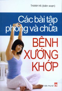 Các Bài Tập Phòng Và Chữa Bệnh Xương Khớp