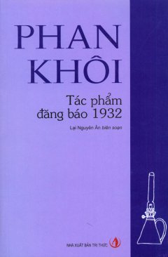 Phan Khôi – Tác Phẩm Đăng Báo 1932