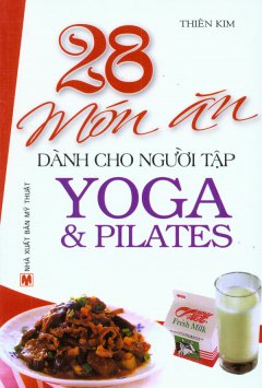 28 Món Ăn Dành Cho Người Tập Yoga Và Pilates