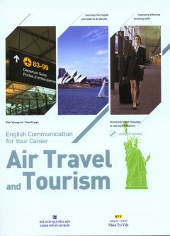English Communication For Your Career – Air Travel And Tourism (Kèm CD)