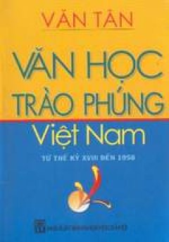 Văn Học Trào Phúng Việt Nam Từ Thế Kỷ XVIII Đến 1958