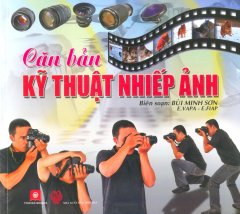 Căn Bản Kỹ Thuật Nhiếp Ảnh