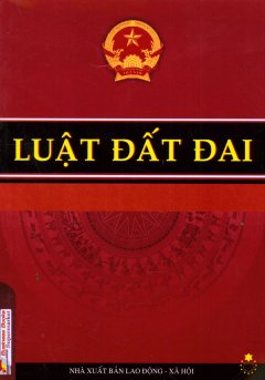 Luật Đất Đai – Tái bản 04/10/2010