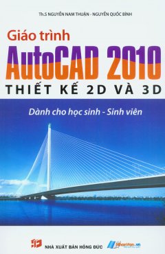 Giáo Trình AutoCAD 2010 Thiết Kế 2D Và 3D