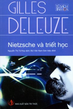 Nietzsche Và Triết Học – Tủ Sách Tinh Hoa Tri Thức Thế Giới