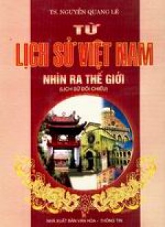 Từ lịch sử Việt Nam nhìn ra thế giới