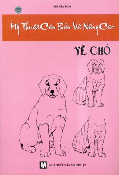 Mỹ Thuật Căn Bản Và Nâng Cao – Vẽ Chó