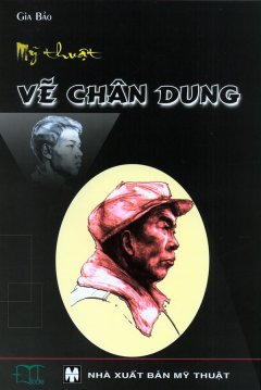 Mỹ Thuật – Vẽ Chân Dung – Tái bản 12/2008