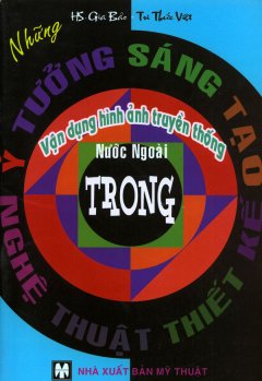 Những Ý Tưởng Sáng Tạo – Vận Dụng Hình Ảnh Truyền Thống Nước Ngoài Trong Nghệ Thuật Thiết Kế