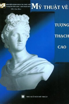 Mỹ Thuật Vẽ Tượng Thạch Cao