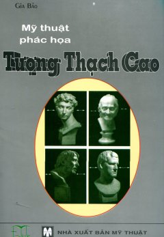 Mỹ Thuật Phác Họa Tượng Thạch Cao