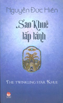 Sao Khuê Lấp Lánh – The Twinkling Star Khue