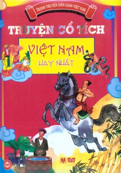 Truyện Cổ Tích Việt Nam Hay Nhất – Tái bản 2010