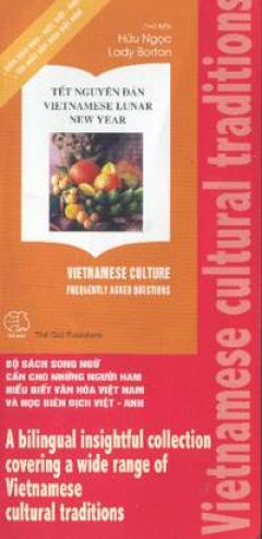 Vietnamese cultural traditions- A bilingual insightful collection covering a wide range of Vietnamese cultural traditons