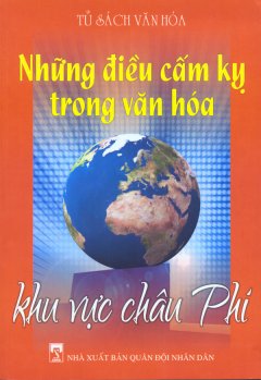 Những Điều Cấm Kỵ Trong Văn Hóa – Khu Vực Châu Phi