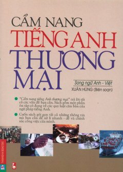 Cẩm Nang Tiếng Anh Thương Mại – Song Ngữ Anh-Việt