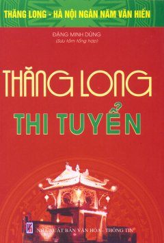Bộ Sách Kỷ Niệm Ngàn Năm Thăng Long – Hà Nội – Thăng Long Thi Tuyển