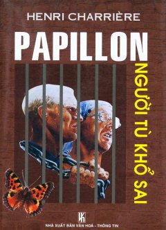 Papillon – Người Tù Khổ Sai